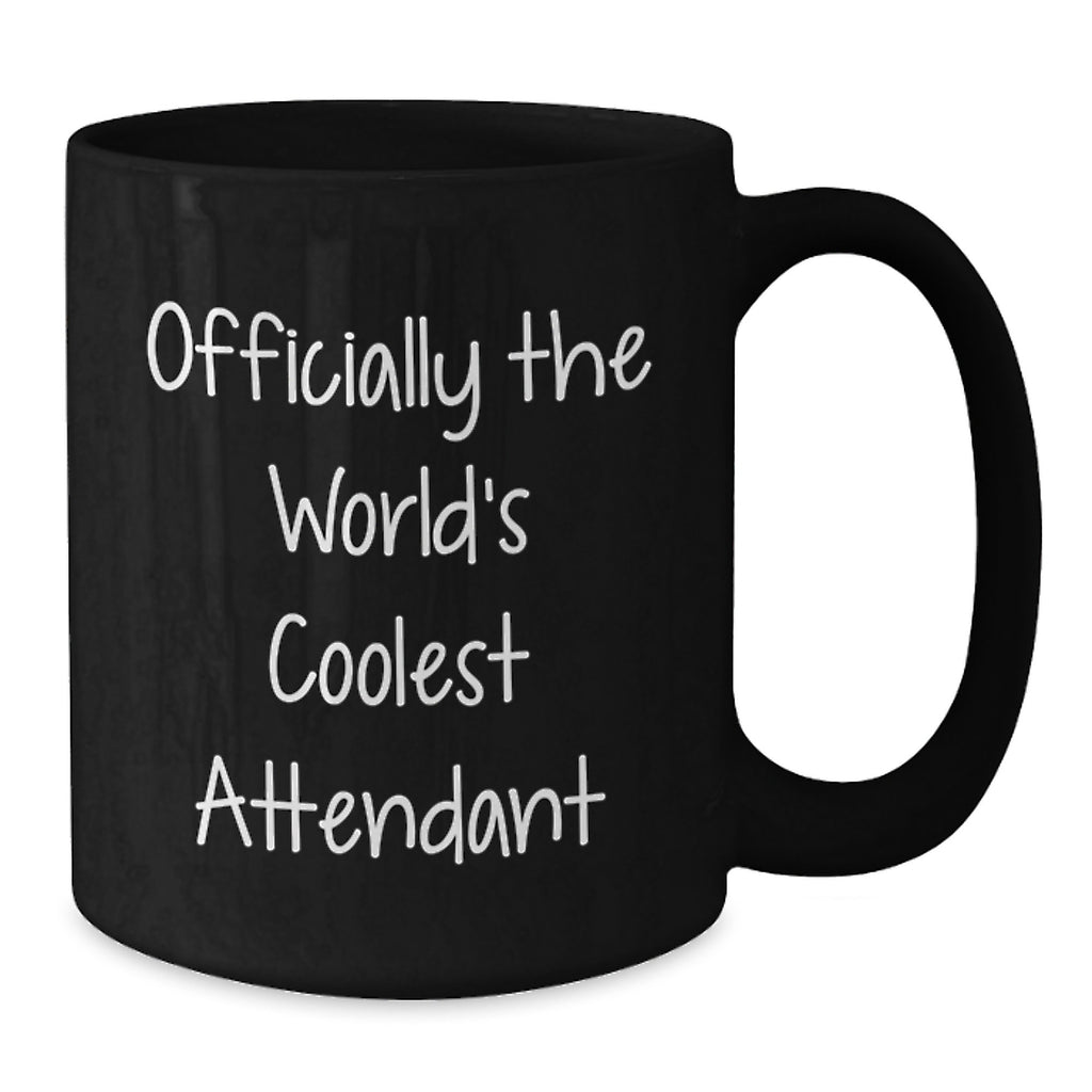 Funny Gifts from Men for Attendant Valentine's Unique Black Coffee Mugs, Officially The World's Coolest Attendant Quote, Black Ceramic Mugs Microwave and Dishwasher Safe - Additional
