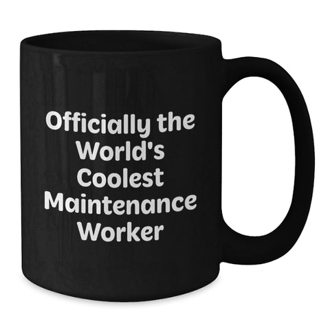 Image of Funny Maintenance Worker Gifts for Men - Officially The World's Coolest Maintenance Worker Black Coffee Mug, Perfect Christmas Unique Gifts for Maintenance Workers, Maintenance Worker Mugs - Additional