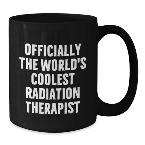 Image of Unique Gifts for Radiation Therapist Men from Friends, The World's Coolest Radiation Therapist Black Coffee Mug Christmas Unique Gifts - Additional