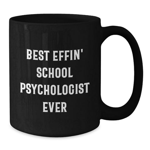 Image of Funny School Psychologist Gifts for Her Best Effin' Mom School Psychologist Ever Black Coffee Mug - Additional