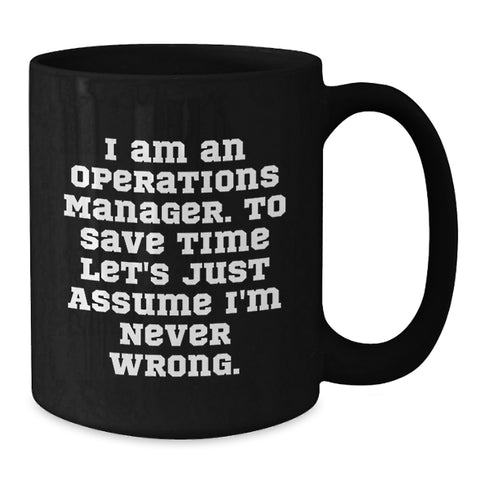 Image of Funny Operations Manager Gifts, Black Coffee Mug for Operations Managers, I Am An 'Operations Manager' Mug for Mom, Dad, Friends, Coworkers, Family - Additional