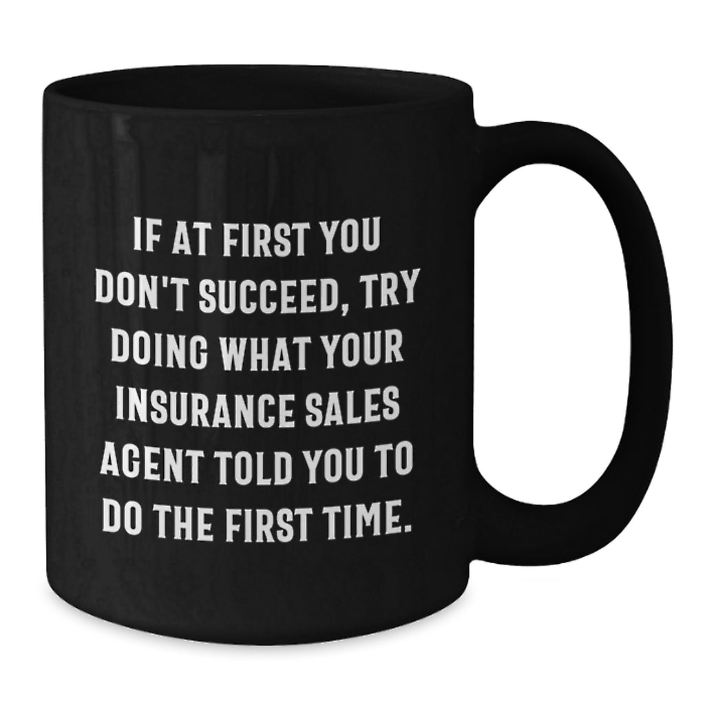 Funny Insurance Sales Agent Gifts, Black Coffee Mugs, Birthday Unique Gifts from Men, Women, Friends, Coworkers, Family to Insurance Sales Agent, Men, Women, Friends, Coworkers, Family - Additional