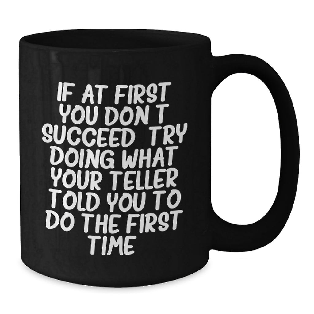 Funny Teller Quote Gifts from Friends for Teller - Black Coffee Mug, Birthday Unique Gifts for Him - Additional