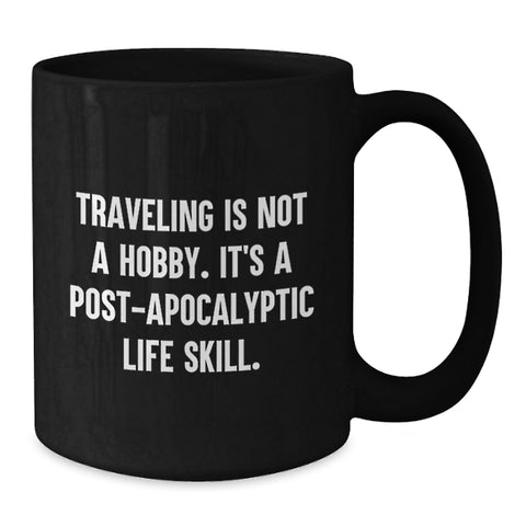 Image of Funny Traveling Mugs Gifts from Men, Women, Friends, Coworkers, Family for Traveling, Coffee Lovers - Valentine's Unique Gifts - Additional