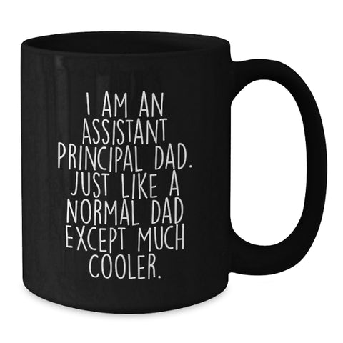 Image of Funny Assistant Principal Gifts from Dad - Black Coffee Mug for Assistant Principal Dads Who Think They're Cooler - Unique Gifts for Assistant Principal Men on Mother's Day - Additional