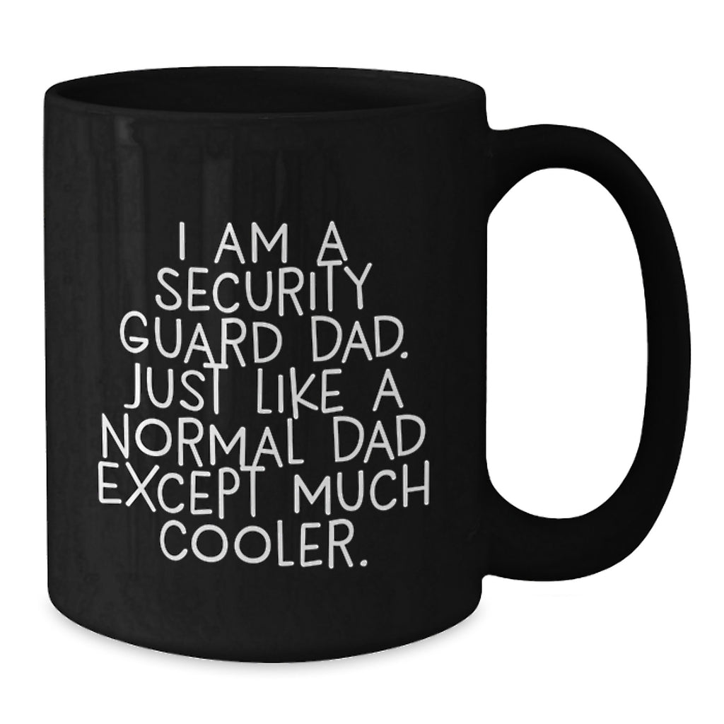 Funny Security Guard Gifts from Dad - Cool Black Coffee Mug for Security Guard Men on Birthday Unique Gifts - Additional
