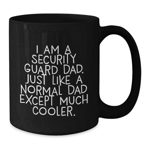 Image of Funny Security Guard Gifts from Dad - Cool Black Coffee Mug for Security Guard Men on Birthday Unique Gifts - Additional