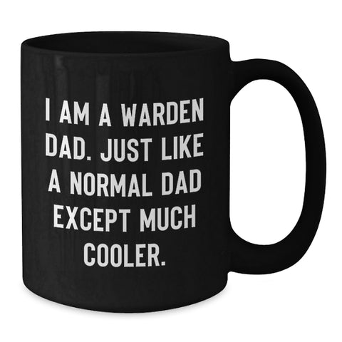 Image of Funny Warden Dad, Gifts from Men to Family Members, Black Coffee Mug for Him, Unique Christmas Memorable Presents - Additional