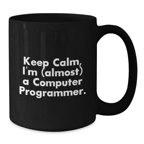 Image of Funny Computer Programmer Quote Gifts from Men to Son, Unique Black Coffee Mug for Computer Programmer Dad, Father's Day Unique Gifts - Additional