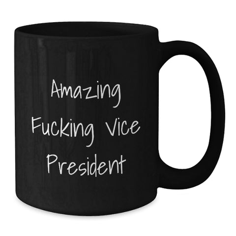 Image of Funny Vice President Gifts - Black Coffee Mug for Vice President, Gifts from Friends to Vice President, 'Amazing F--king Vice President' Quote - Additional