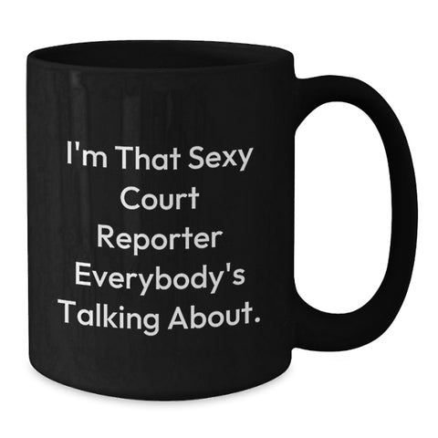 Image of Funny Court Reporter Gifts for Court Reporters, Black Coffee Mug, Perfect Graduation Unique Gifts from Friends to Court Reporters - Additional