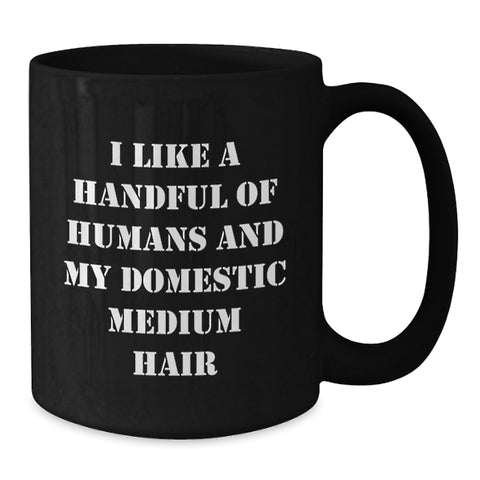 Image of Funny Domestic Medium Hair Graduation Unique Gifts - Black Coffee Mug for Domestic Medium Hair Lover Friends and Family - Additional