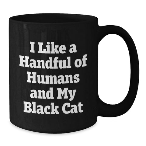 Image of Black Cat Lover Gifts, Funny Coffee Mug for Black Cat Enthusiasts, Graduation Gifts for Men, Women, Friends, and Family, Black Coffee Mug with I Like A Handful Of Humans And My Black Cat Quote - Additional