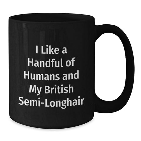 Image of A Funny British Semi-Longhair Cat Lover's Graduation Unique Gifts from Friends for Him or Her Black Coffee Mug - Additional