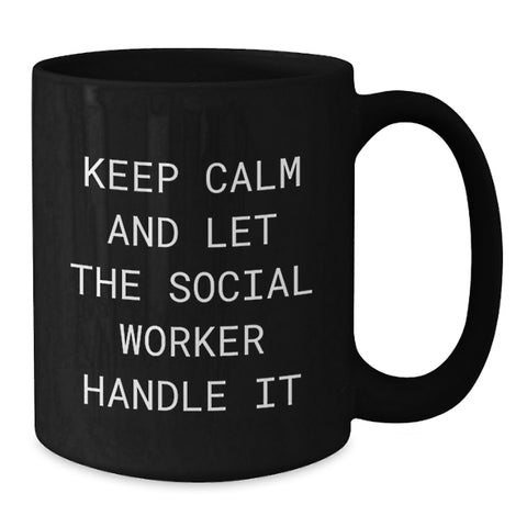 Image of Keep Calm Social Worker Gifts, Funny Graduation Mugs for Men Women Friends, Black Coffee Mug from Coworkers Family, Perfect for Social Worker Day - Additional