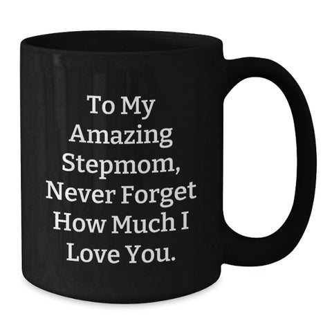 Image of A Heartfelt Graduation Gift for My Amazing Stepmom - Inspirational Quote Black Coffee Mug, Gifts from Family to Stepmom, Graduation Unique Gifts for Stepmom, Stepmom Gifts, Black Coffee Mug - Additional