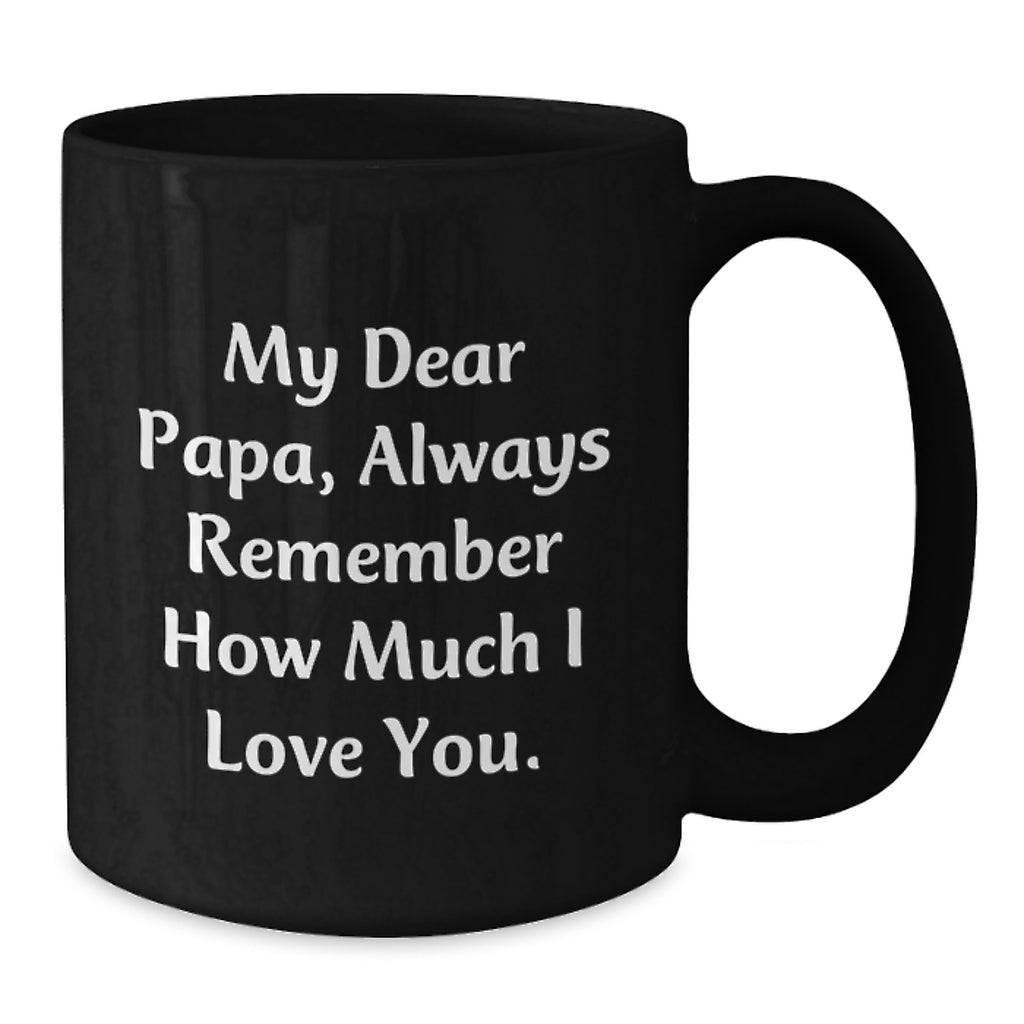 Papa Gifts - Funny Quote Black Coffee Mug, 11oz or 15oz Capacity, Ideal Gift for Papa This Christmas - Additional