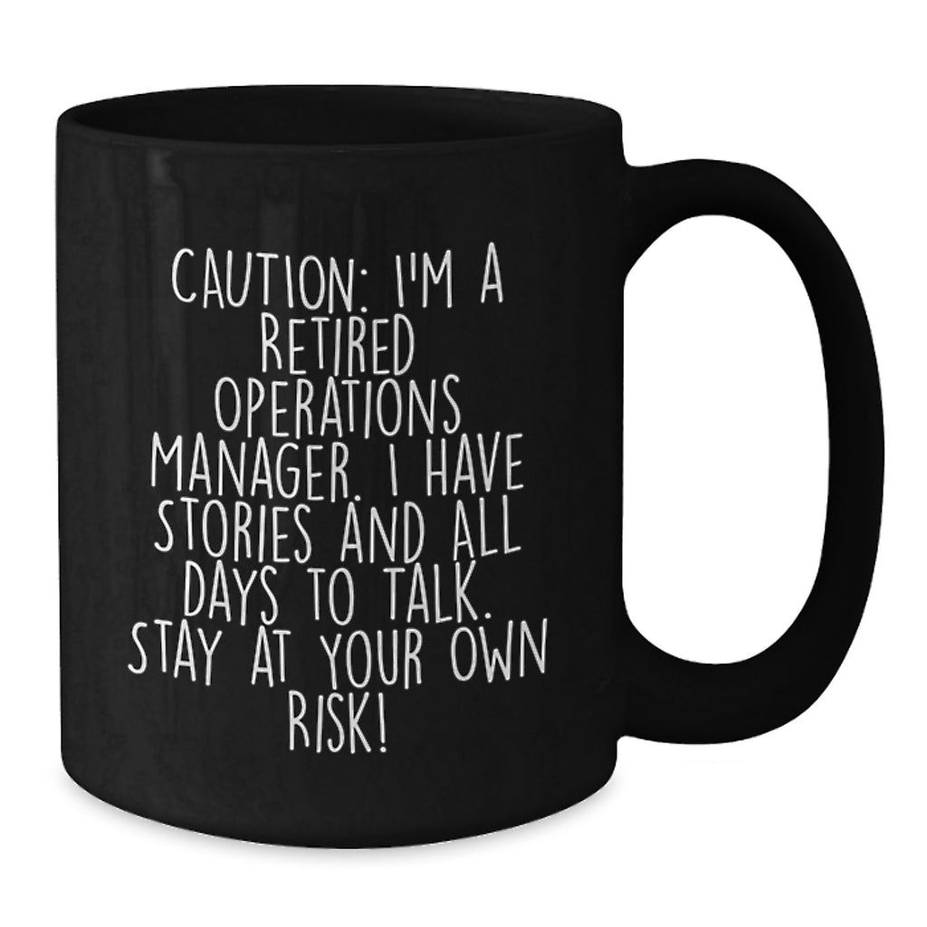 Funny Quotes for Operations Manager Graduation Unique Gifts - Black Coffee Mug Gifts from Friends for Operations Managers - Additional