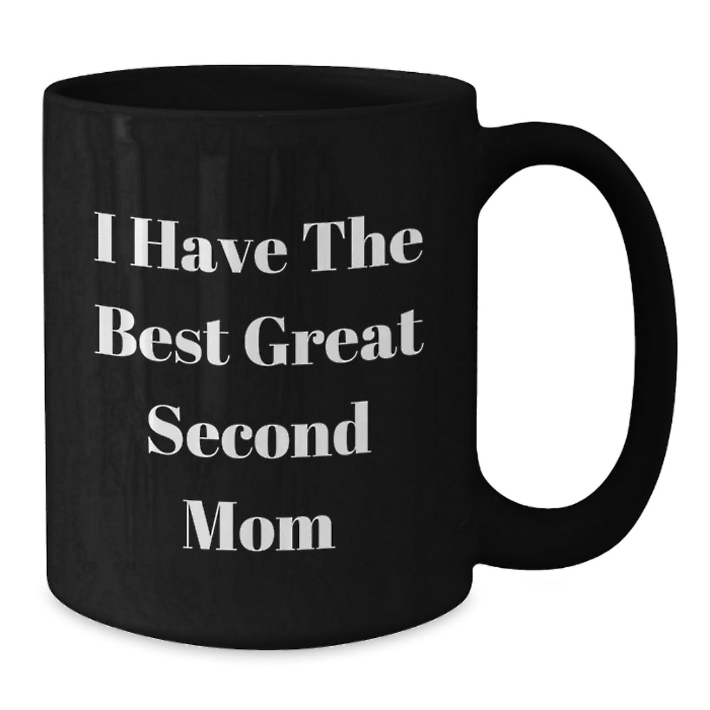Second Mom Gifts, Funny Quote Black Coffee Mugs, Graduation Unique Gifts from Family, Friends, Coworkers to Second Mom - Additional
