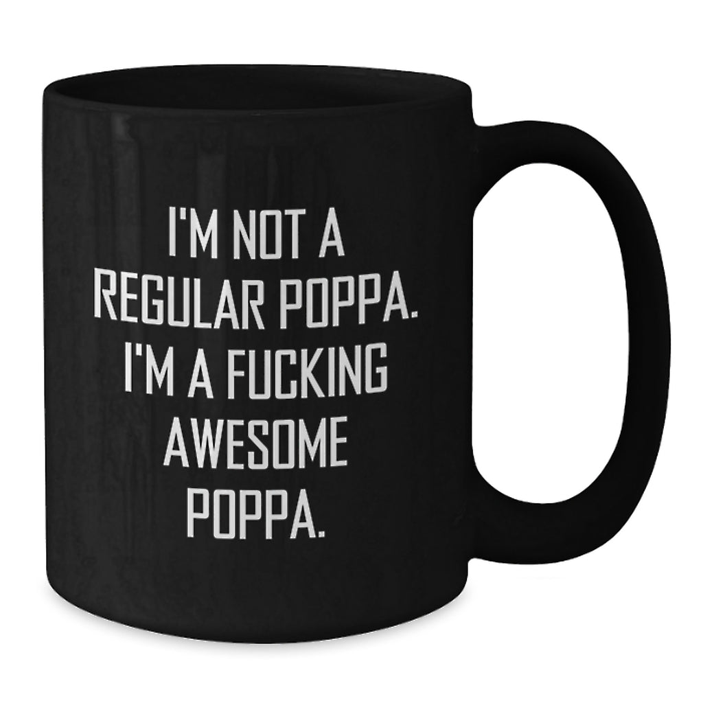 Funny Poppa Gifts for Men, Unique Black Coffee Mug from Mom, Dad, or Grandpa, Inspirational Quote for Graduation - Additional