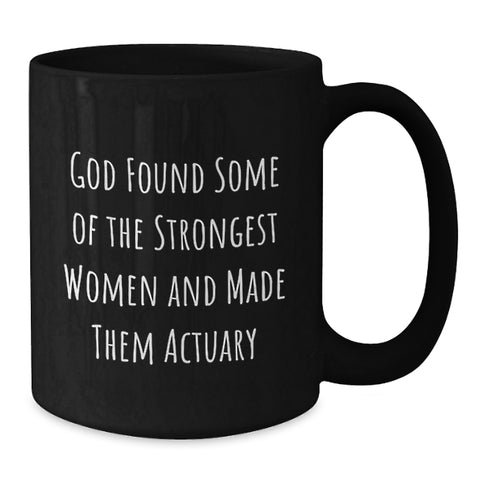 Image of Funny Actuary Gifts - God's Strongest Women Quote Black Coffee Mug for Graduation - Gifts from Friends and Family - Additional