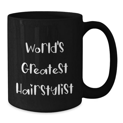 Image of Funny World's Greatest Hairstylist Gifts for Hairstylists from Friends and Family, Black Coffee Mug for Graduation Unique Gifts - Additional