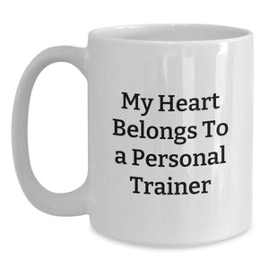 Funny Personal Trainer Gifts from Mom - My Heart Belongs To A Personal Trainer White Coffee Mug for Birthday, 11oz or 15oz, Ceramic, Microwave, Dishwasher Safe
