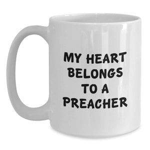 Funny Gifts for Preacher - White Coffee Mug My Heart Belongs To A Preacher from Family