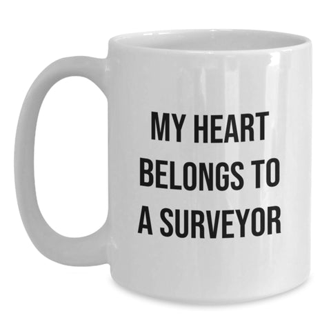 Image of Funny Surveyor Gifts, My Heart Belongs To A Surveyor, White Coffee Mug for Surveyor Lover, Birthday Unique Gifts from Friends - Main