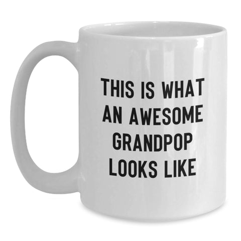 Image of Funny Grandpop Gifts for Birthday - White Coffee Mug with This Is What An Awesome Grandpop Looks Like Quote, Gifts from Grandma for Grandpop - Main