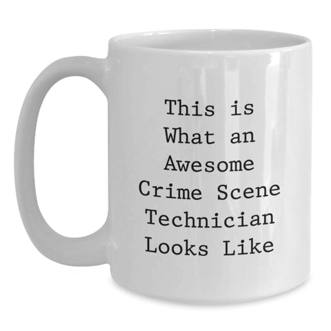 Image of Funny Crime Scene Technician Gifts from Friends - White Coffee Mug for Crime Scene Technician on Birthday - Main