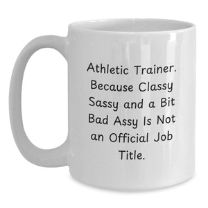 Funny Athletic Trainer Gifts, White Coffee Mugs for Friends from Men, Unique Christmas Unique Gifts for Athletic Trainers