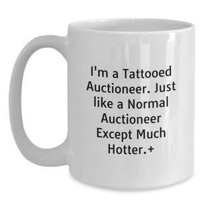 Auctioneer Funny Quote Gifts from Friends for Birthday - Unique White Coffee Mug, 11oz or 15oz
