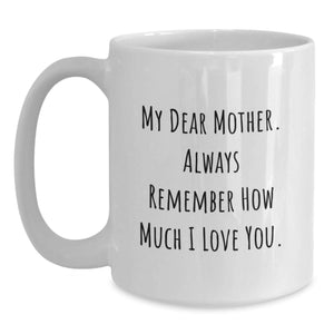 Funny Mother Gifts, White Coffee Mug, Christmas Unique Gifts from Son