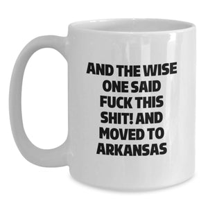 Funny Gifts from Men to Men in Arkansas, White Coffee Mug for Birthday