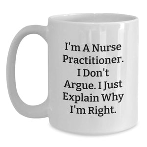 Funny Nurse Practitioner Gifts from Friends to Birthday Celebrant White Coffee Mug