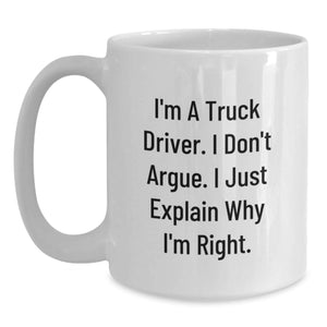 Funny Truck Driver White Coffee Mug Gifts from Men for Friends Christmas Unique