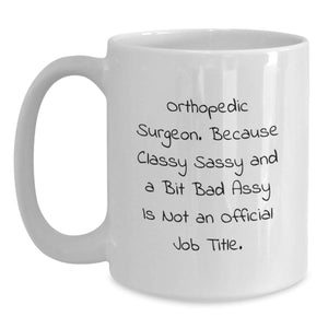 Funny Orthopedic Surgeon Gifts from Friends and Family - Christmas Unique Mugs for Women and Men