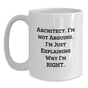 Funny Architect Gifts, White Coffee Mug for Men Women, Christmas Unique Presents from Family Friends