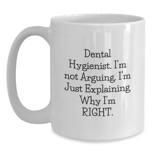 Gifts for Dental Hygienist, Funny White Coffee Mug, Perfect for Christmas Morning, Gifts from Family to Dental Hygienist