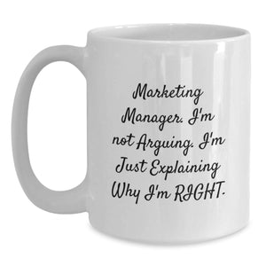 Funny Marketing Manager Gifts, Unique White Coffee Mug for Marketing Manager, Christmas Unique Gifts from Friends
