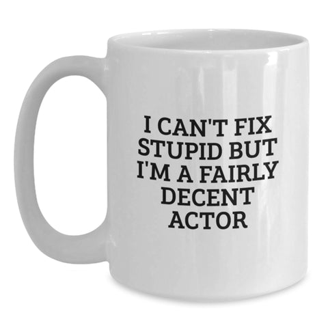 Image of Funny Actor White Coffee Mug Gifts for Actor Friends from Friends on Christmas Unique Gifts - Main