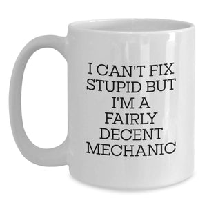 Funny Mechanic Gifts from Friends for Mechanic Men White Coffee Mug, Unique Christmas Ideas for Mechanic Enthusiasts