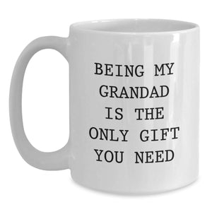 Funny Grandad Gifts, White Coffee Mugs Gifts from Men, Women, Family to Grandad, Being My Grandad Is The Only Gift You Need