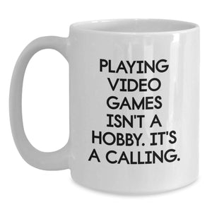 Funny Playing Video Games Gifts from Men for Gamer Friends and Family White Coffee Mug, Inspirational Quote for Gamers, Christmas Unique Gifts