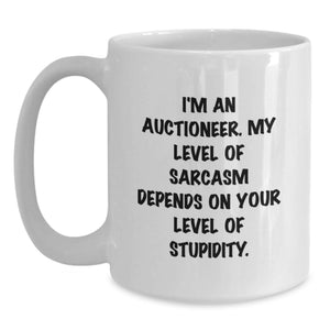 Funny Auctioneer White Coffee Mug Gifts for Men from Family - Sarcasm Level