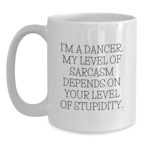 Image of Funny Dancer Gifts for Friends, White Coffee Mugs with I'm A Dancer Quote, Christmas Unique Gifts from Friends - Main