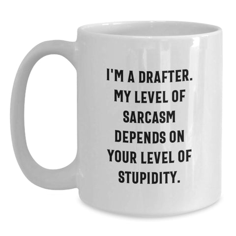 Image of Funny Drafter Gifts - White Coffee Mug for Birthday, Gifts from Friends, Gifts for Drafter - Main