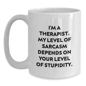 Funny Therapist Gift White Coffee Mug for Therapist Friends from Men Women Coworkers Family
