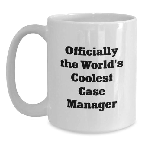 Image of Funny Case Manager Gifts for Men - Officially The World's Coolest Case Manager White Coffee Mug, Valentine's Unique - Main